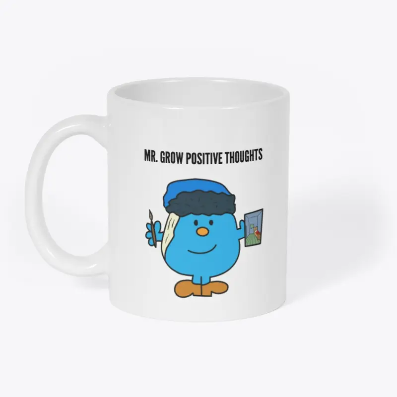 Mr. Grow Positive Thoughts Mug